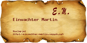 Einvachter Martin névjegykártya